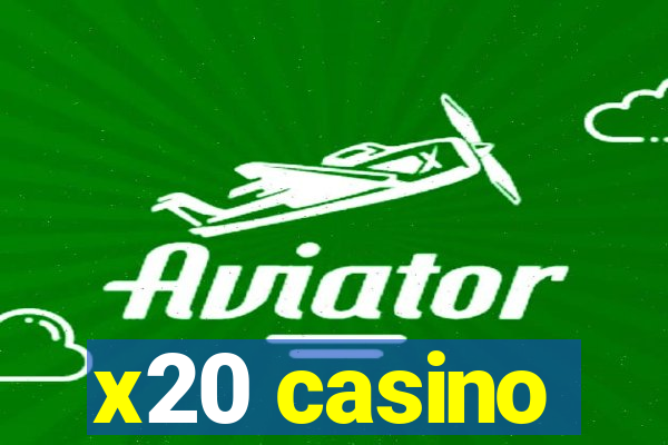 x20 casino